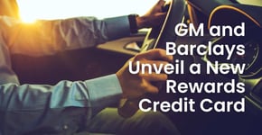 GM and Barclays Unveil a New Rewards Credit Card