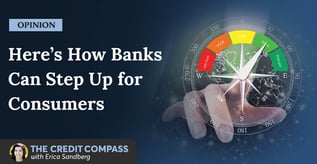 Opinion: Here’s How Banks Can Step Up for Consumers