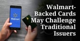 OnePay, Synchrony Launch of New Walmart-Backed Card Program Poses Challenge to Traditional Issuers