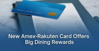 New Amex-Rakuten Card Offers Big Dining Rewards