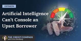 Opinion: AI Can’t Console an Upset Borrower
