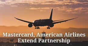 Mastercard, American Airlines Extend Partnership