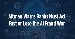 Altman Warns Banks Must Act Fast or Lose the AI Fraud War