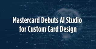Mastercard Debuts AI Studio for Custom Card Design