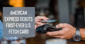 American Express Debuts First-Ever U.S. Fetch Card
