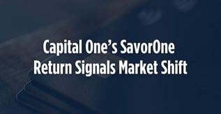 Capital One’s SavorOne Return Signals Market Shift