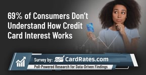 Americans Owe $1.13 Trillion — But 69% Don’t Understand How Credit Card Interest Works