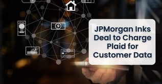 JPMorgan Inks Deal to Charge Plaid for Customer Data