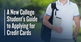 I’m Starting College and Plan to Apply for a New Credit Card — Thankfully, My Dad’s an Expert