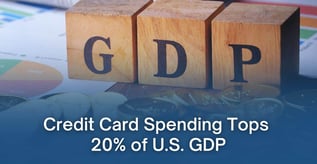 Credit Card Spending Tops 20% of U.S. GDP