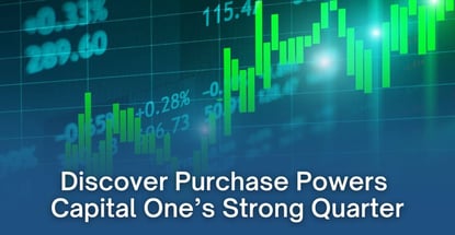 Discover Purchase Powers Capital Ones Strong Quarter