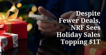 Despite Fewer Deals Nrf Sees Holiday Sales Topping 1t