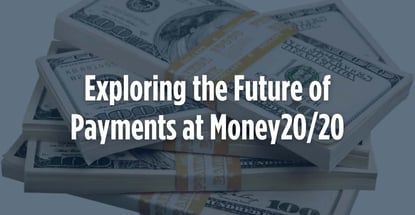 Exploring The Future Of Payments At Money2020