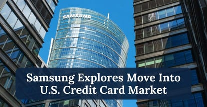 Samsung Explores Move Into Us Credit Card Market
