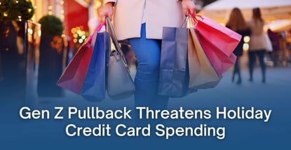 Gen Z Pullback Threatens Holiday Credit Card Spending