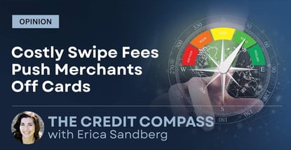 Opinion Costly Swipe Fees Push Merchants Off Cards