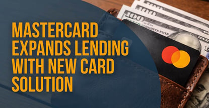 Mastercard Expands Lending With New Card Solution