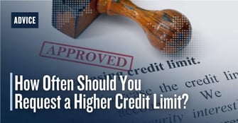 How Often Should You Request a Higher Credit Limit — And Does It Hurt Your Credit?