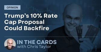 Opinion: Trump’s 10% Credit Card Rate Cap Could Backfire