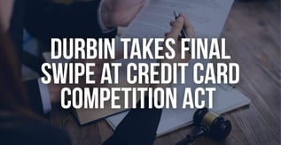 Durbin's Long Game on Credit Cards May Be Near Its End