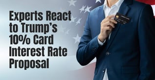 Experts React to Trump’s 10% Card Interest Rate Proposal
