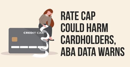 Interest Rate Cap Could Harm Cardholders Aba Warns