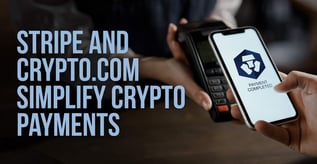 Stripe and Crypto.com Simplify Crypto Payments