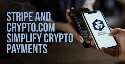 Stripe And Crypto Com Simplify Crypto Payments