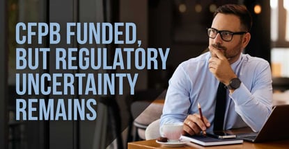 Cfpb Funded Through March But Uncertainty Remains