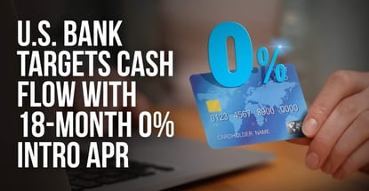 U S Bank Targets Business Cash Flow With 18 Month 0 Intro Apr Card