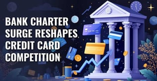 Bank Charter Surge Reshapes Credit Card Competition