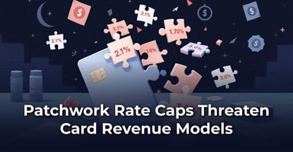 Patchwork Rate Caps Threaten Card Revenue Models