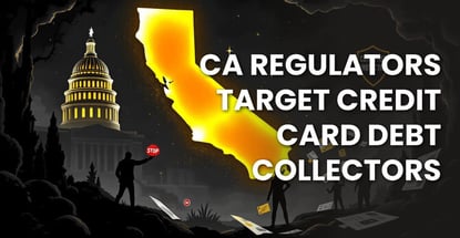California Cracks Down On Debt Collection Practices