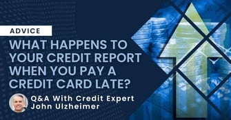 What Happens to Your Credit Report When You Pay a Credit Card Late?