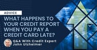 What Happens to Your Credit Report When You Pay a Credit Card Late?