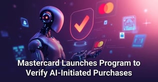 When AI Makes the Purchase, Mastercard Wants Proof