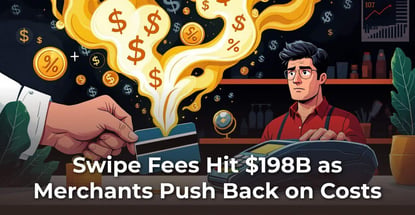 Swipe Fees Reach 198 Billion As Merchants Fight Back