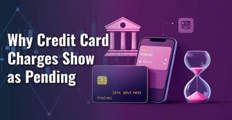 Why Credit Card Charges Sometimes Show as Pending for Days