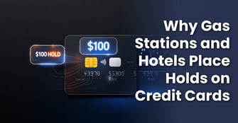 Why Gas Stations and Hotels Place Large Holds on Credit Cards