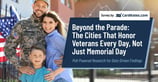 Beyond the Parade: The Cities That Honor Veterans Every Day, Not Just Memorial Day