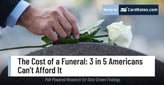 The Cost of a Funeral: 3 in 5 Americans Can’t Afford It