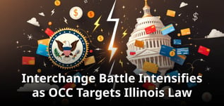 Interchange Battle Intensifies as OCC Targets Illinois Law