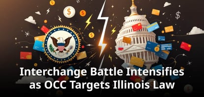 Interchange Battle Intensifies As Occ Targets Illinois Law