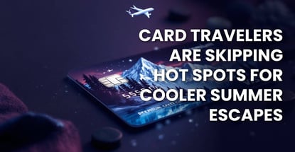 Chase Uncovers Preference For Cooler Summer Getaways