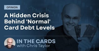 Opinion: Hidden Crisis Behind 'Normal' Card Debt Levels