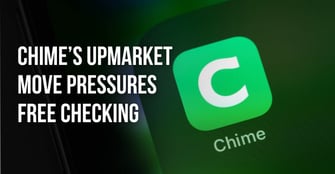 Chime Prime: A Threat to Credit Cards or to Free Checking?