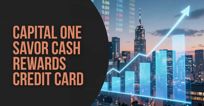 Capital One Savor Cash Rewards Credit Card Review