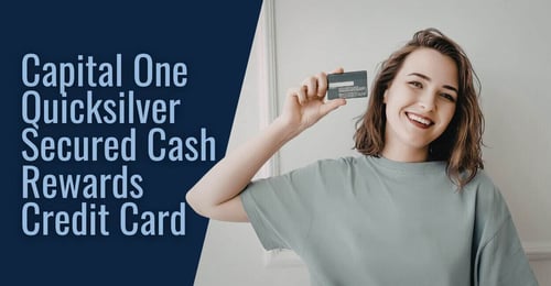 My Capital One Quicksilver Secured Cash Rewards Credit Card Review: Build Credit While Earning Cash Back