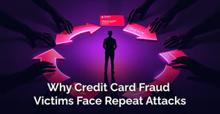 Why So Many Cardholders Become Repeat Fraud Victims