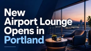  New Airport Lounge Opens in Portland 